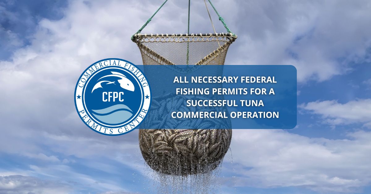 Tuna Fishing Permit Obtain Your Commercial Tuna Fishing Permit