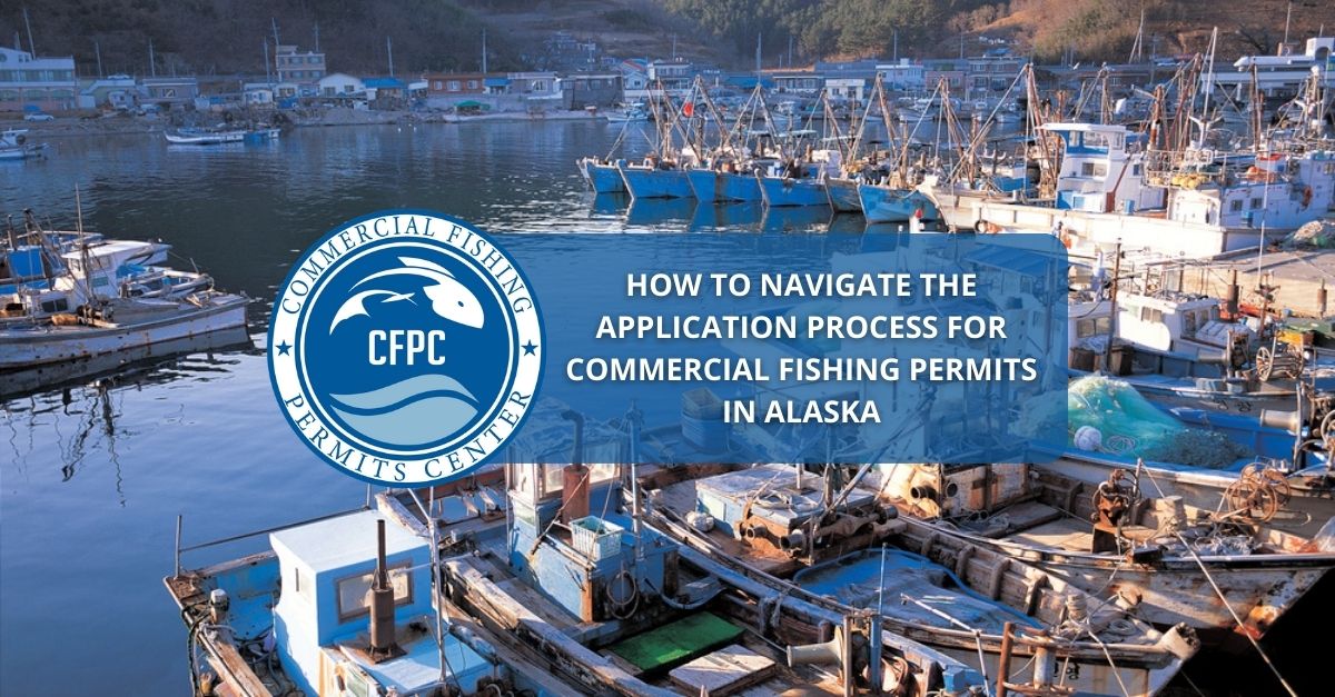 Commercial Fishing Permits In Alaska Navigate The Application Process