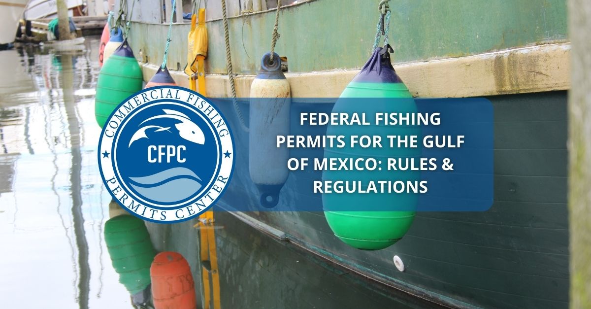 Federal Fishing Regulations – Gulf of Mexico Fishery Management