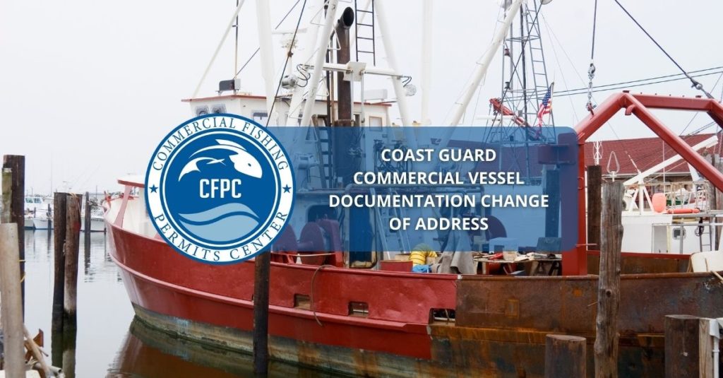 coast guard commercial vessel documentation change of address