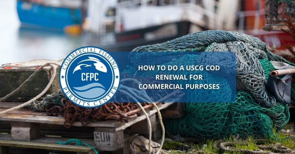 how to do a uscg cod renewal for commercial purposes
