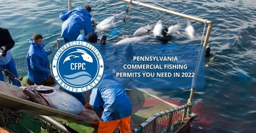 pennsylvania commercial fishing permits you need in 