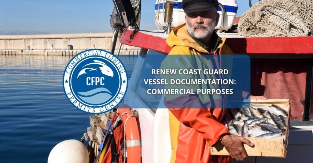 renew coast guard vessel documentation commercial purposes