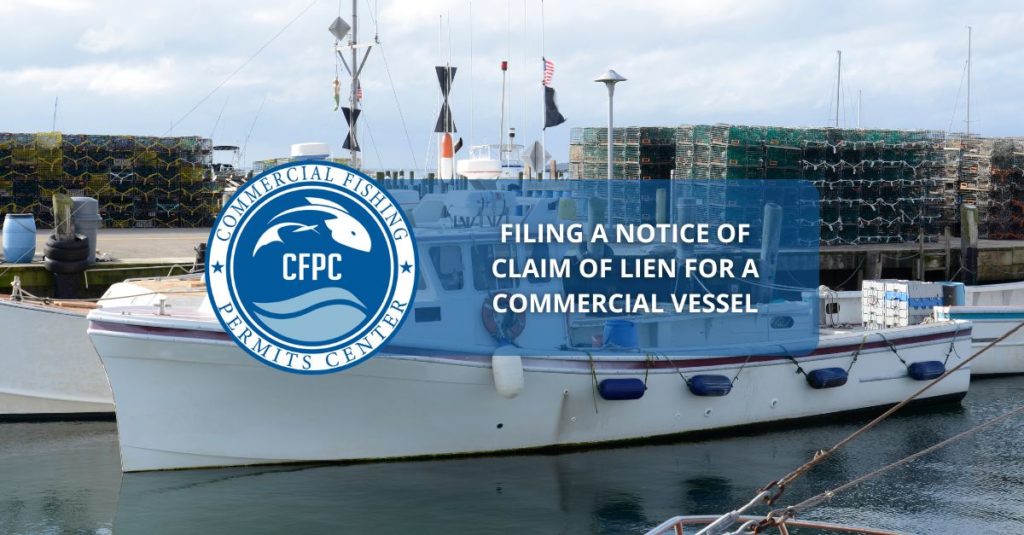 Notice of Claim of Lien for a Commercial Vessel