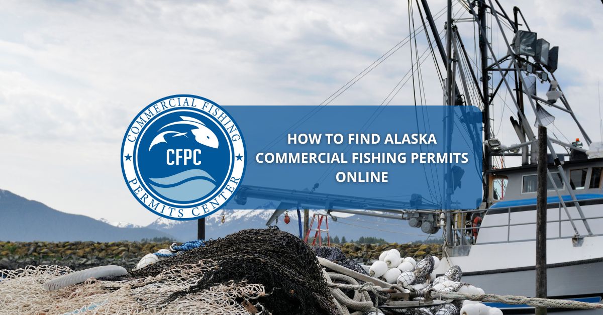 How to Find Alaska Commercial Fishing Permits Online