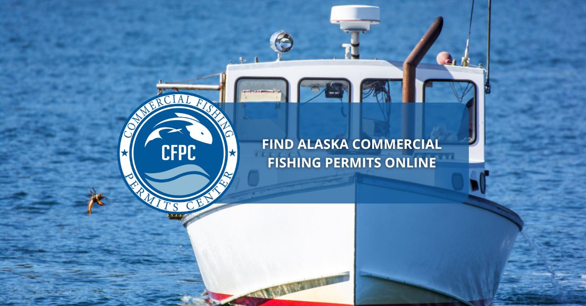 Find Alaska Commercial Fishing Permits Online