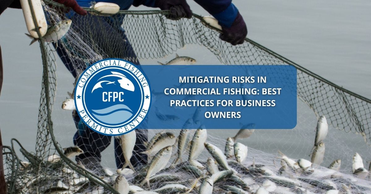 Commercial Fishing: Best Practices to Avoid Risks