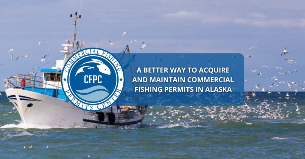 A Better Way to Acquire and Maintain Commercial Fishing Permits in Alaska