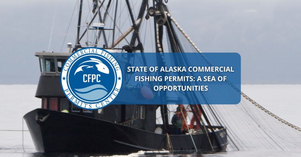 State of Alaska Commercial Fishing Permits: A Sea of Opportunities