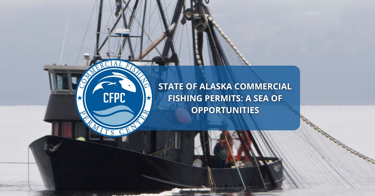 State of Alaska Commercial Fishing Permits A Sea of Opportunities