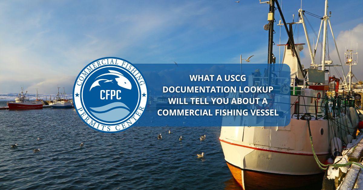 USCG Documentation Lookup What Information Provides Commercial Fishing Permits Center