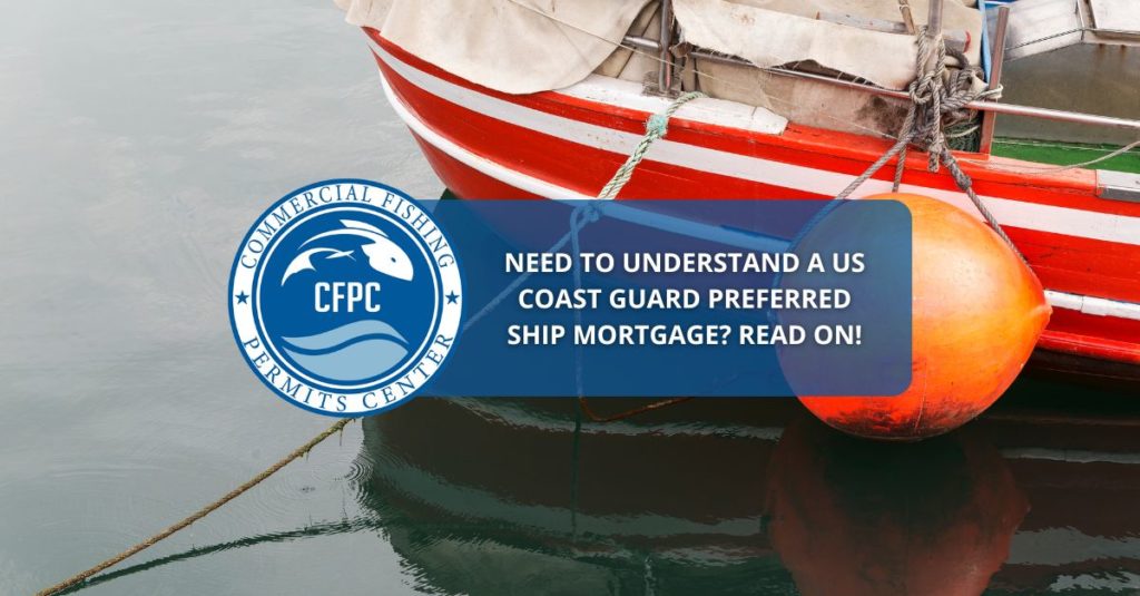 US Coast Guard Preferred Ship Mortgage