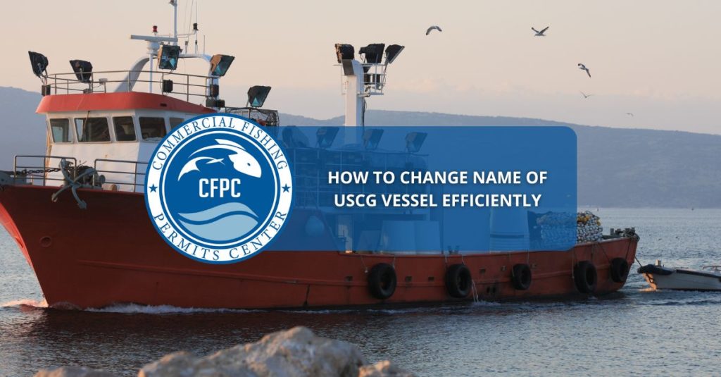 Change Name of USCG Vessel